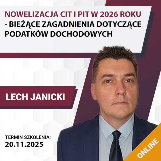 NOWELIZACJA CIT I PIT W 2026 ROKU - BIEŻĄCE ZAGADNIENIA DOTYCZĄCE PODATKÓW DOCHODOWYCH